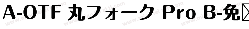 A-OTF 丸フォーク Pro B字体转换